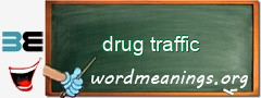 WordMeaning blackboard for drug traffic